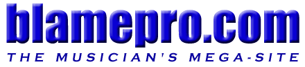 blamepro.com -- the musician's mega-site