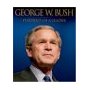 George W. Bush: Portrait of a Leader (Karen Hughes)