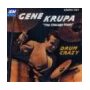 Gene Krupa: Drum Crazy