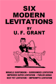Six Modern Levitations by U. F. Grant