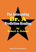 The Astounding Dr. A Prediction Reading by Robert A. Nelson