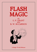 Flash Magic by U.F. Grant and B.W. McCarron