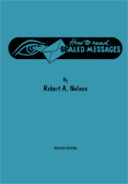How to Read Sealed Messages by Robert A. Nelson