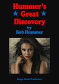 Hummer's Great Discovery by Bob Hummer (Revised Edition)