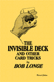 The Invisible Deck and Other Card Tricks (Bob Longe)