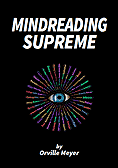 Mindreading Supreme by Orville Meyer