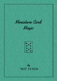 Miniature Card Magic by 'Hen' Fetsch