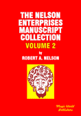 The Nelson Enterprises Manuscript Collection Volume 2 by B. W. McCarron