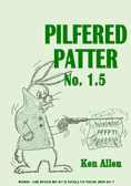 Pilfered Patter 1.5 by Ken Allen