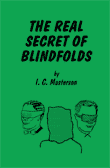 The Real Secret of Blindfolds by I. C. Masterson