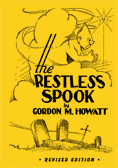 The Restless Spook by Gordon M. Howatt