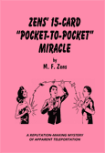 Zens' 15 Card Pocket-to-Pocket Miracle by M. F. Zens