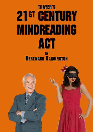 Thayer's 21st Century Mindreading Act by Hereward Carrington