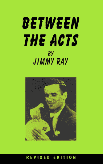 Between the Acts by Jimmy Ray (Revised Edition)