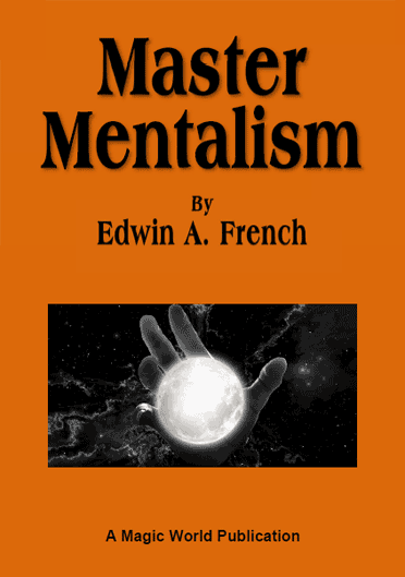 Master Mentalism by Edwin A. French (Revised Edition)