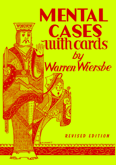Mental Cases with Cards by Warren Wiersbe (Revised Edition)