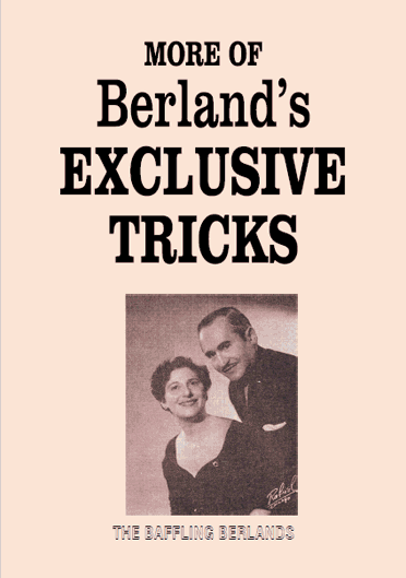 More of Berland's Exclusive Tricks by Sam Berland