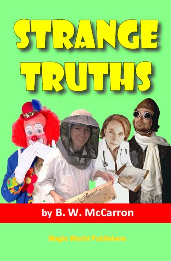 Stange Truths by B. W. McCarron