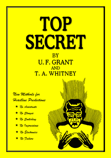 Top Secret by U. F. Grant and T. A. Whitney