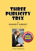 Three Publicity Trix by Howard P. Albright