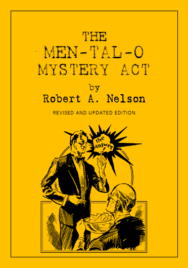 The MEN-TAL-O Mystery Act by Robert A. Nelson