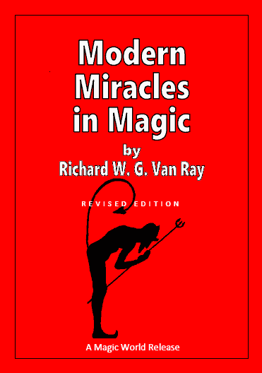 Modern Miracles in Magic by Richard Van Ray