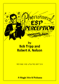 Phenomenal ESP Perception by Robert A. Nelson and Bob Tripp