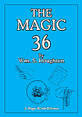 The Magic 36 by Wm. S. Houghton